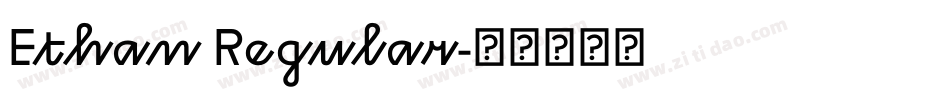 Ethan Regular字体转换